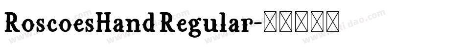 RoscoesHand Regular字体转换